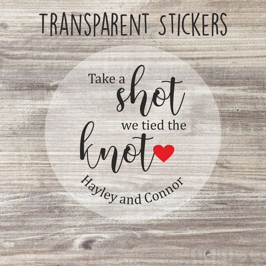 35 x Personalised Clear Wedding Stickers - Take a Shot, We've Tied the Knot